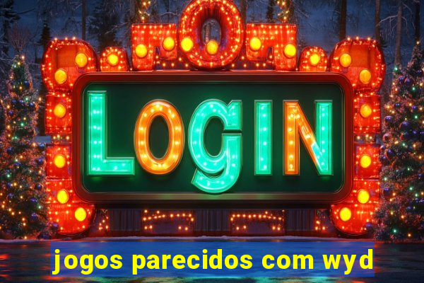 jogos parecidos com wyd